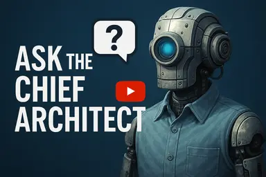 Preview for Ask the Chief Architect